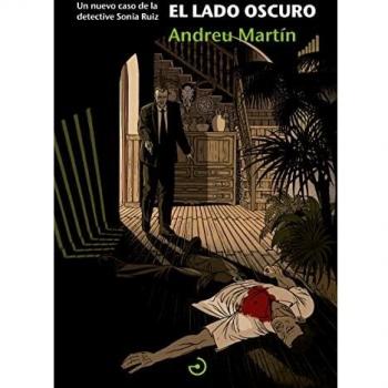 El lado oscuro: Un nuevo caso de la detective Sonia Ruiz