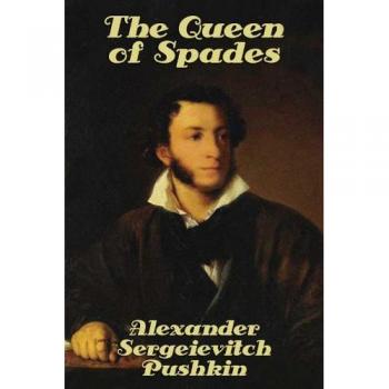 The Queen of Spades - Classic Russian Literature Novel by Alexander Pushkin