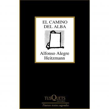 El camino del alba: 1 - Alegre, Alfonso