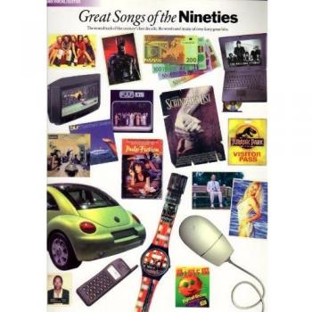 Great songs of the nineties p/v/g piano, voix, guitare