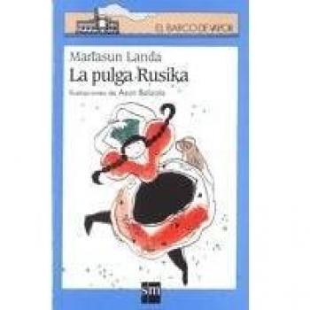 La pulga Rusika - Mariasun Landa