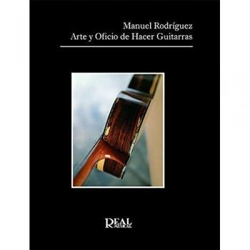 ARTE Y OFICIO DE HACER GUITARRAS