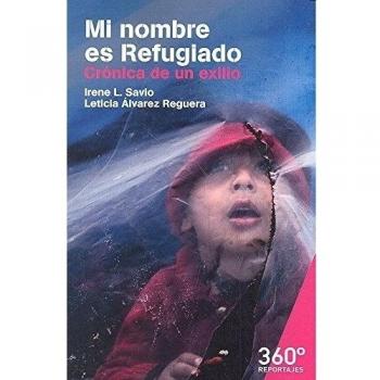 Mi nombre es refugiado. Crónica de un exilio: 29