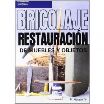 Bricolaje. Restauración de muebles y objetos