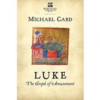 Luke: The Gospel of Amazement
