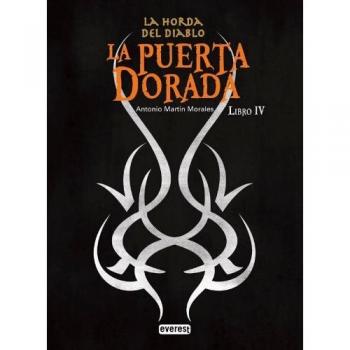 La puerta dorada. La Horda del Diablo. Libro IV