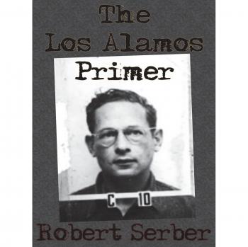 Los Alamos Primer: Essential Guide to the Atomic Bomb Development