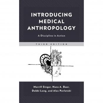 Introducing Medical Anthropology: A Discipline in Action