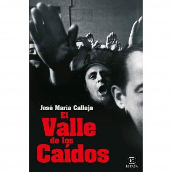 El Valle de los Caídos - José María Calleja