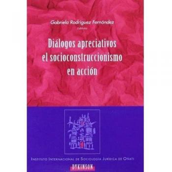 Diálogos Apreciativos En El Socioconstruccionismo En Acción