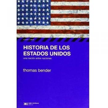 Historia De Los Estados Unidos Una Nacion Entre Naciones