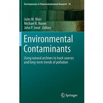 Environmental Contaminants: Using natural archives to track sources and long-term trends of pollution: 18