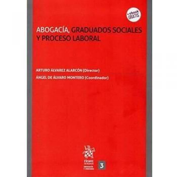 Abogacía, Graduados Sociales y Proceso Laboral