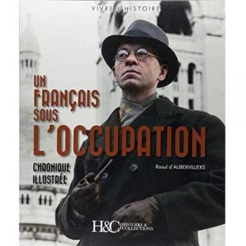 Un Français sous l'Occupation: Chronique illustrée