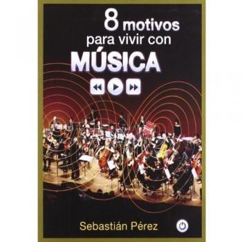 Ocho motivos para vivir con música