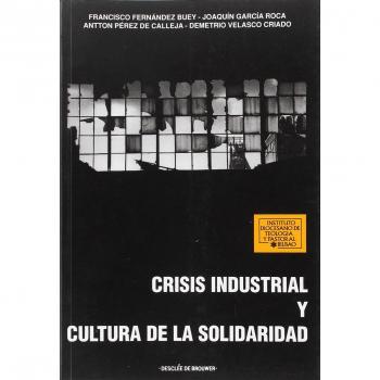Crisis industrial y cultura de la sólidaridad