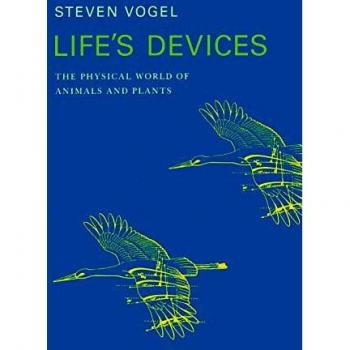 Princeton Paperbacks: Life's Devices - The Physical World of Animals and Plants