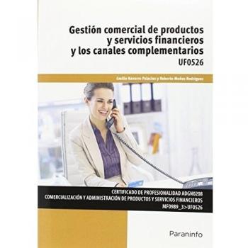 Gestión comercial de productos y servicios financieros y los canales complementarios