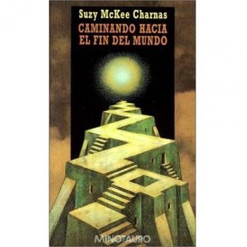 Caminando hacia el fin del mundo