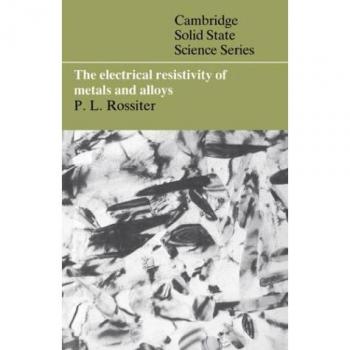 Aleaciones Metálicas de Resistividad Eléctrica (Serie Cambridge de Ciencia del Estado Sólido)