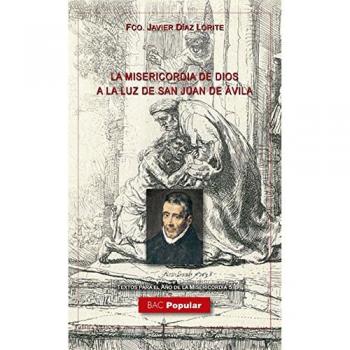 La misericordia de Dios a la luz de San Juan de Ávila
