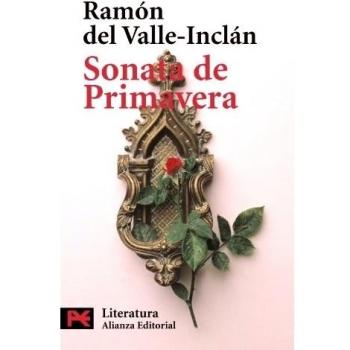 Sonata de Primavera - Ramon Maria Del Valle-inclan