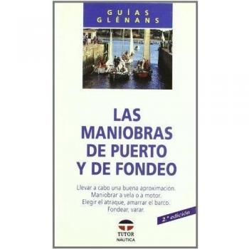 Las Maniobras de Puerto y de Fondeo
