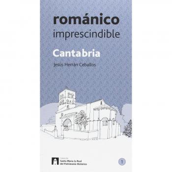 Cantabria Románico imprescindible