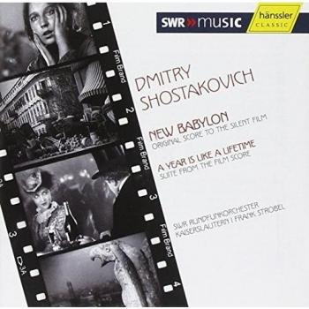 Chostakovitch : La nouvelle Babylone. Strobel