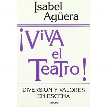 Viva El Teatro!: Diversión y valores en escena: 161