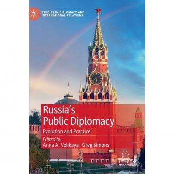Russia's Public Diplomacy: Evolution and Practice