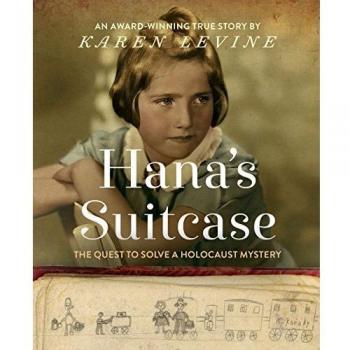 Hana's Suitcase: The Quest to Solve a Holocaust Mystery