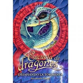 ESCUELA DE DRAGONES. DESAFIANDO LA TORMENTA - Salamanda Drake