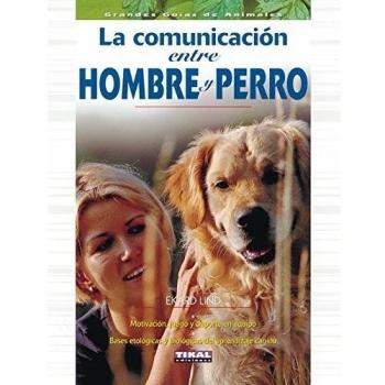 Comunicacion Entre Hombre Y Perro, La