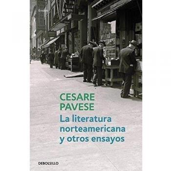 La literatura norteamericana y otros ensayos - Cesare Pavese