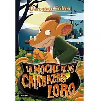La noche de las calabazas lobo - Geronimo Stilton