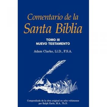 Adam Clarke's Commentary on the Holy Bible, Volume 3