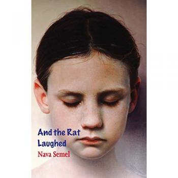 Hybrid Publishers And the Rat Laughed - Semel, Nava: A Unique Narrative Exploration