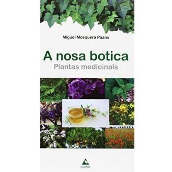 A nosa botica: Plantas medicinais