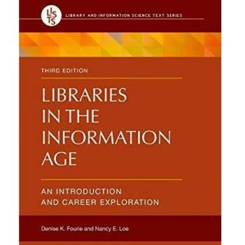 Information Age Libraries: Career Exploration Guide and Textbook