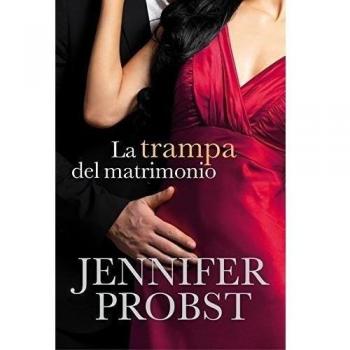 La Trampa Del Matrimonio. Casarse Con Un Millonario 2