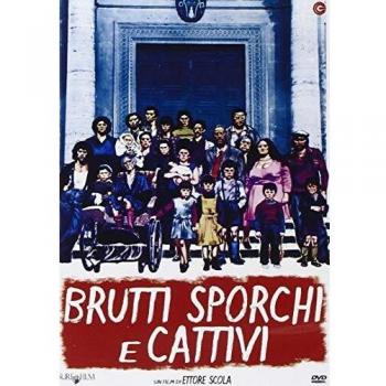 Brutti Sporchi E Cattivi