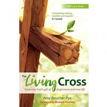 The Living Cross: Exploring God's gift of forgiveness and new life