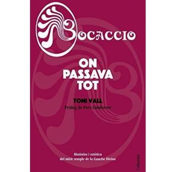 Bocaccio: On passava tot. Històries i estètica del mític temple de la Gauche Divine
