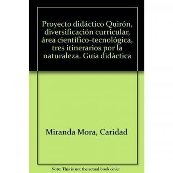 Tres itinerarios por la naturaleza. Área científico-tecnológica