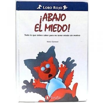 ¡abajo el miedo!
