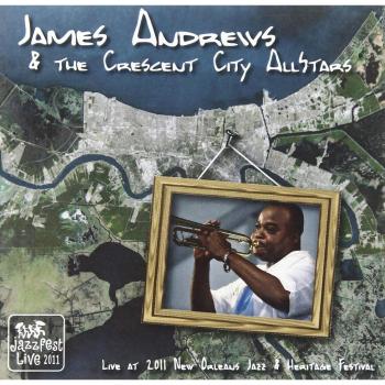 James Andrews - Live at Jazz Fest 2011 (Audio CD)