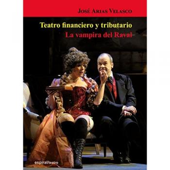 Teatro financiero y tributario. La vampira del Raval