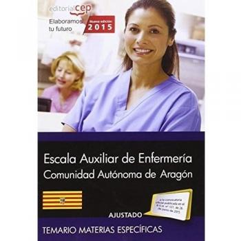 Cuerpo auxiliar. Escala auxiliar de enfermería  Comunidad Autónoma de Aragón. Temario Materias Específicas