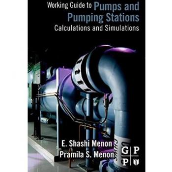Working Guide to Pump and Pumping Stations: Calculations and Simulations